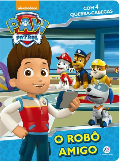 PATRULHA CANINA: O ROBO AMIGO - COM 4 QUEBRA-CABEÇAS