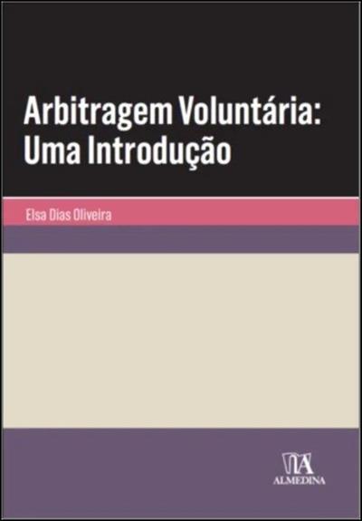 ARBITRAGEM VOLUNTARIA: UMA INTRODUÇÃO