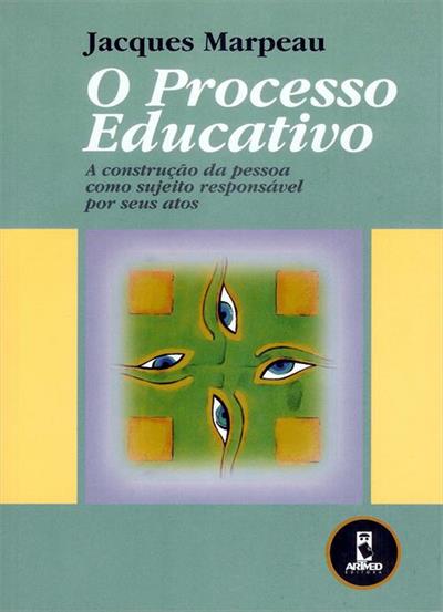 O PROCESSO EDUCATIVO: A CONSTRUÇÃO DA PESSOA...ATOS