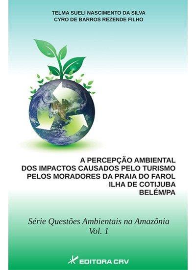A PERCEPÇAO AMBIENTAL DOS IMPACTOS...BELEM/PA