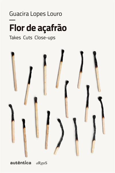 FLOR DE AÇAFRAO: TAKES, CUTS, CLOSE-UPS