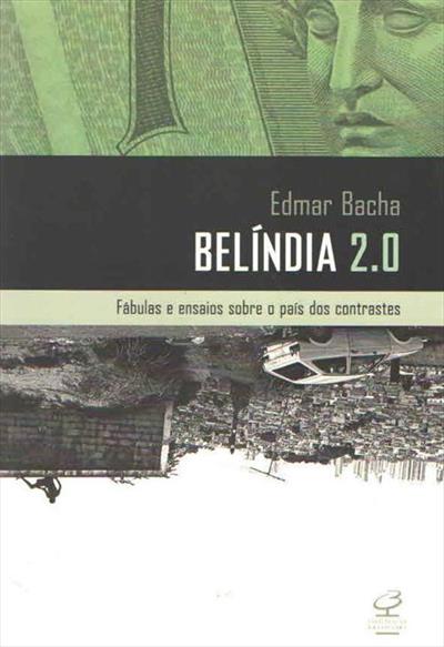BELINDIA 2.0: FABULAS E ENSAIOS SOBRE O...CONTRASTES