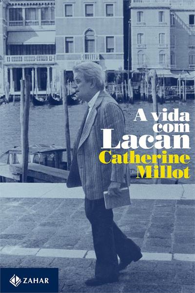 A VIDA COM LACAN