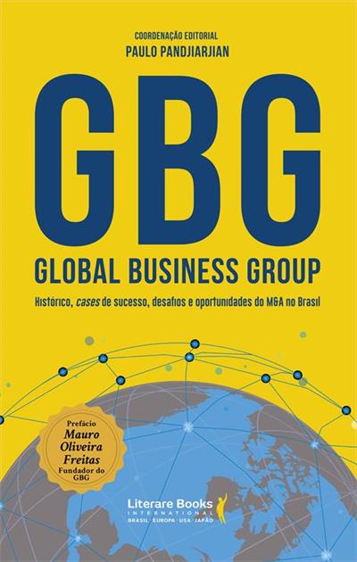 GBG - GLOBAL BUSINESS GROUP: HISTÓRICO...BRASIL