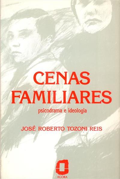 CENAS FAMILIARES: PSICODRAMA E IDEOLOGIA
