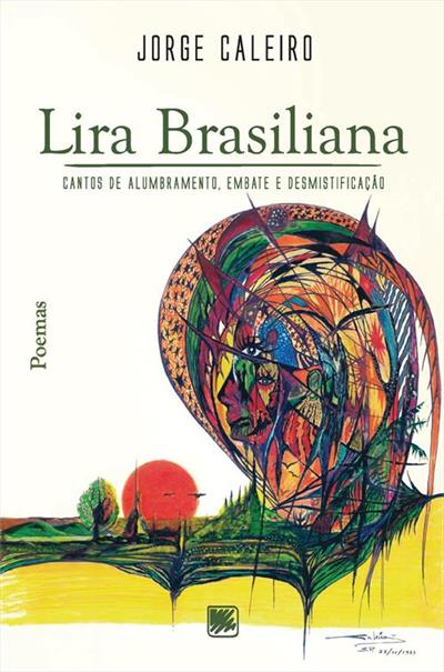 LIRA BRASILIANA: CANTOS DE...DESMISTIFICAÇÃO