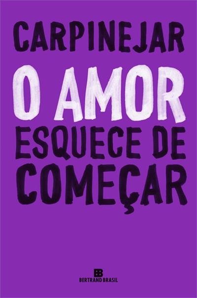 O AMOR ESQUECE DE COMEÇAR