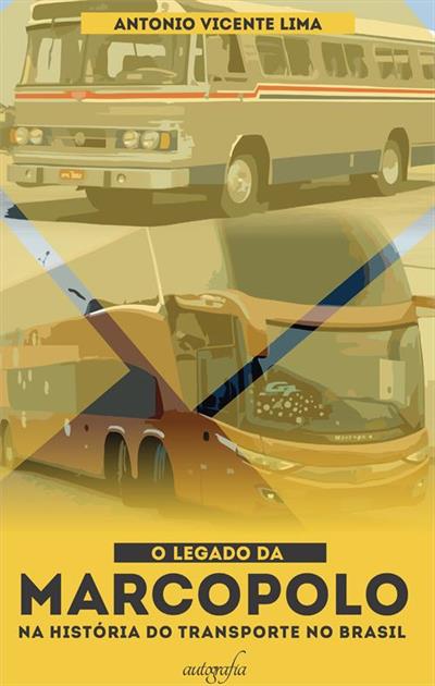 O LEGADO DA MARCOPOLO NA HISTORIA DO...BRASIL