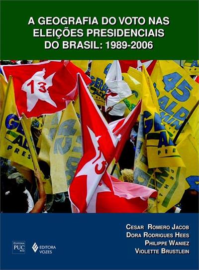 A GEOGRAFIA DO VOTO NAS ELEIÇOES PRESIDENCIAIS...2006