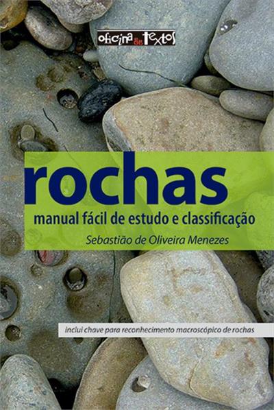 ROCHAS: MANUAL FACIL DE ESTUDO E CLASSIFICAÇÃO