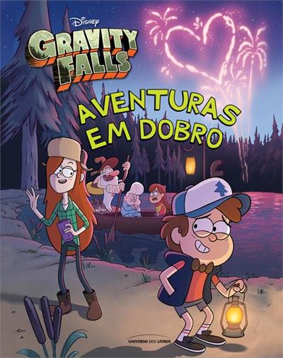 GRAVITY FALLS: AVENTURAS EM DOBRO