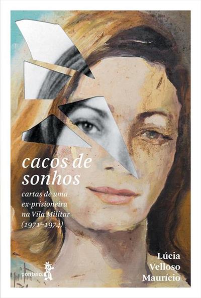 CACOS DE SONHOS: CARTAS DE UMA...(1971-1974)