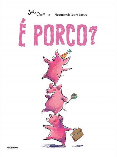 E PORCO?