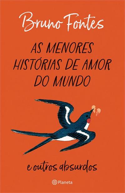 AS MENORES HISTORIAS DE AMOR DO MUNDO E...ABSURDOS