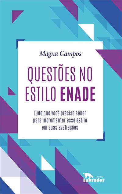 QUESTOES NO ESTILO ENADE: TUDO QUE VOCE...AVALIAÇÕES