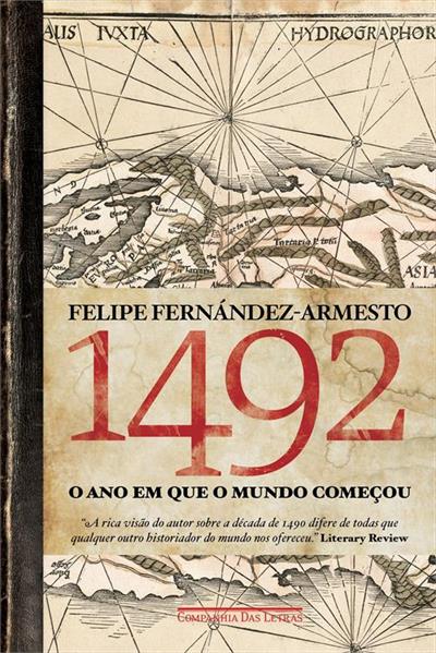 1492: O ANO EM QUE O MUNDO COMEÇOU