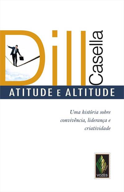 ATITUDE E ALTITUDE: UMA HISTORIA SOBRE...CRIATIVIDADE
