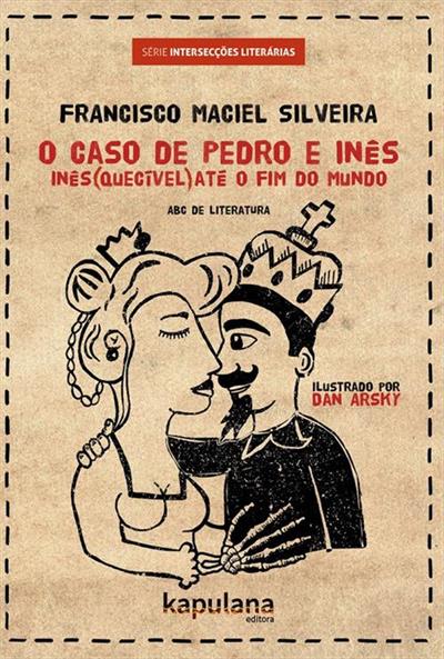 O CASO DE PEDRO E INES: INES(QUECIVEL) ATE O...MUNDO