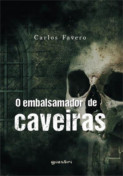 O EMBALSAMADOR DE CAVEIRAS