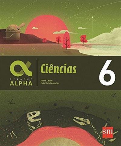 GERAÇAO ALPHA: CIENCIAS - 6º ANO