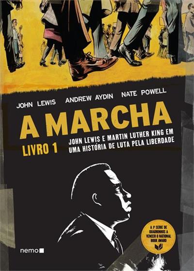 A MARCHA LIVRO 1: JOHN LEWIS E MARTIN...LIBERDADE