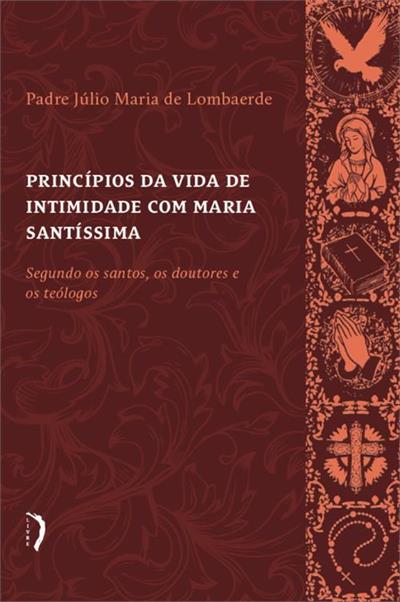 PRINCÍPIOS DA VIDA DE INTIMIDADE COM MARIA SANTÍSSIMA