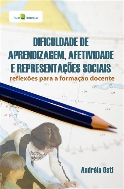 DIFICULDADES DE APRENDIZAGEM, AFETIVIDADE E...DOCENTE