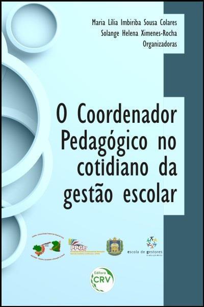 O COORDENADOR PEDAGOGICO NO COTIDIANO DA...ESCOLAR