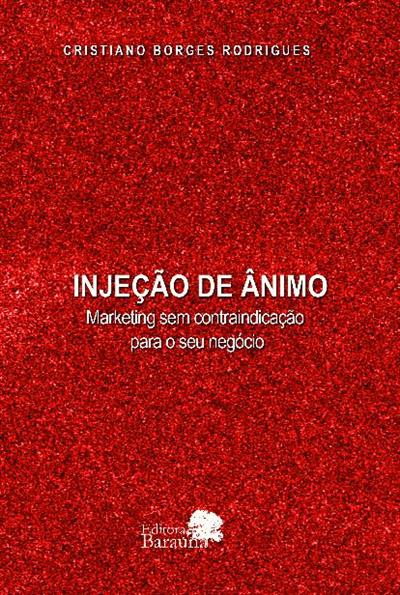 INJEÇAO DE ANIMO: MARKETING SEM...NEGOCIO