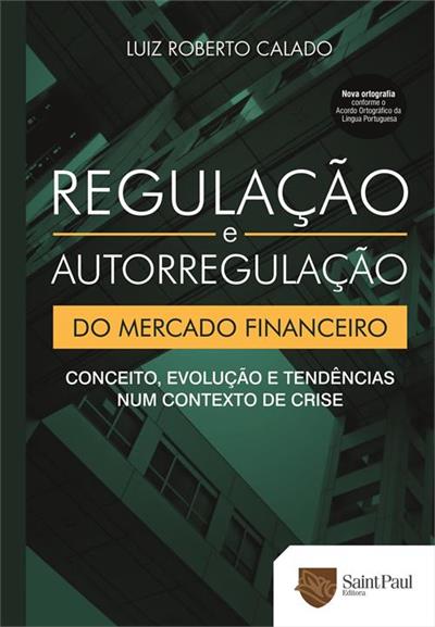REGULAÇAO E AUTORREGULAÇAO DO MERCADO...CRISE
