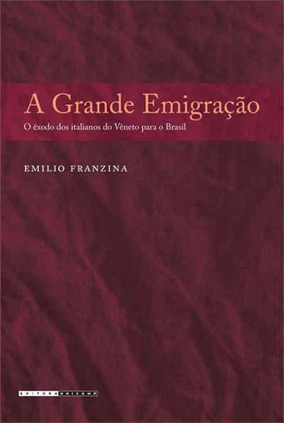 A GRANDE EMIGRAÇAO: O EXODO DOS ITALIANOS DO...BRASIL