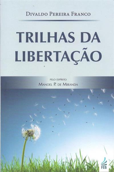 TRILHAS DA LIBERTAÇÃO