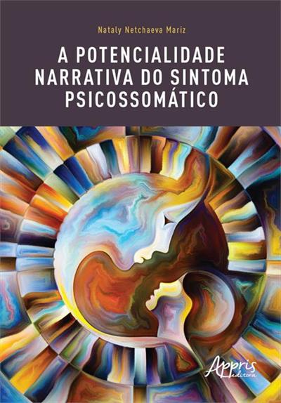 POTENCIALIDADE NARRATIVA DO SINTOMA PSICOSSOMATICO