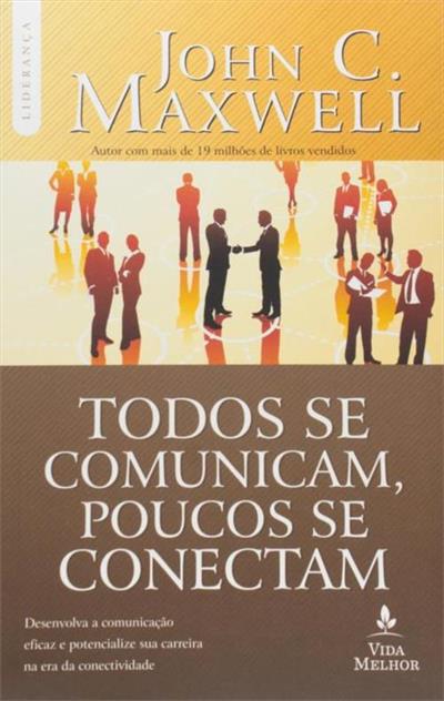 TODOS SE COMUNICAM, POUCOS SE CONECTAM