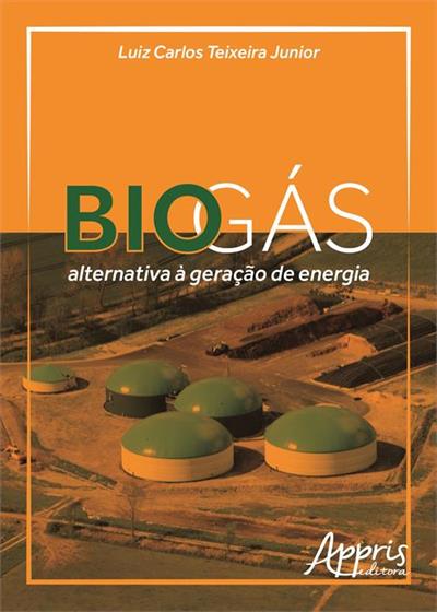 BIOGAS: ALTERNATIVA A GERAÇAO DE ENERGIA