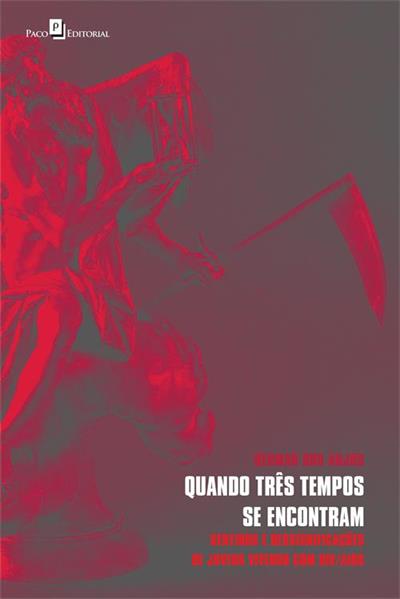 QUANDO TRES TEMPOS SE ENCONTRAM: SENTIDOS...HIV/AIDS