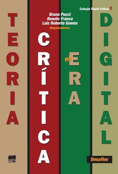 TEORIA CRITICA NA ERA DIGITAL: DESAFIOS