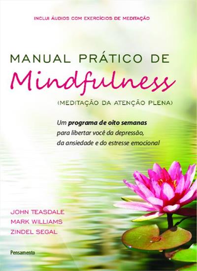 MANUAL PRATICO DE MINDFULNESS (MEDITAÇAO...EMOCIONAL