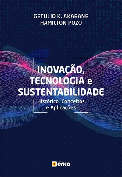 INOVAÇAO, TECNOLOGIA E SUSTENTABILIDADE...APLICAÇÕES
