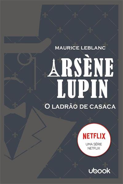 ARSENE LUPIN: O LADRAO DE CASACA