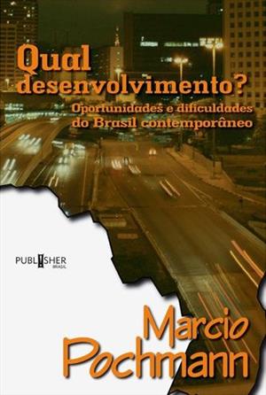 QUAL DESENVOLVIMENTO?: OPORTUNIDADES...CONTEMPORANEO