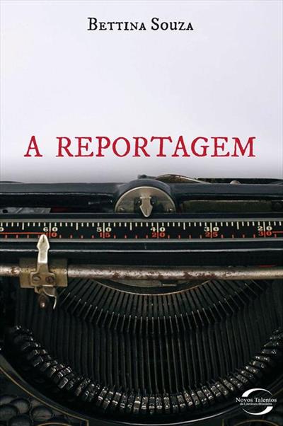 A REPORTAGEM