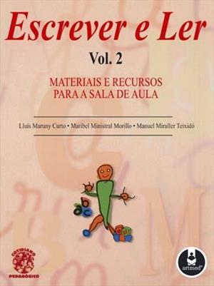 ESCREVER E LER VOL. 2: MATERIAIS E RECURSOS...AULA