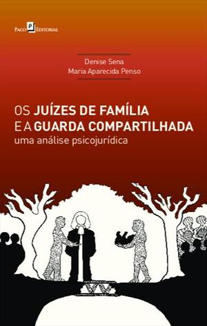 OS JUIZES DE FAMILIA E A GUARDA...PSICOJURIDICA