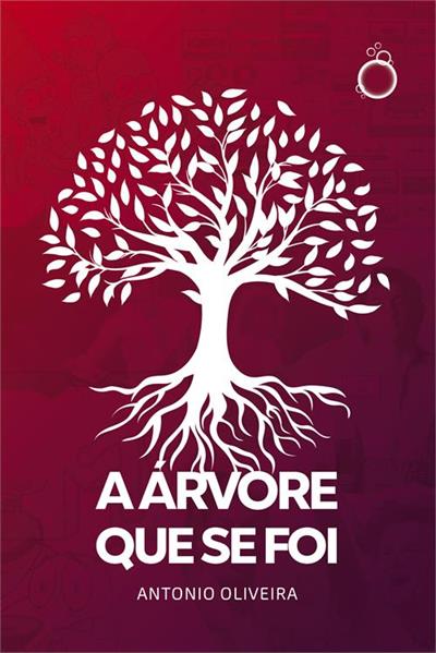 A ARVORE QUE SE FOI