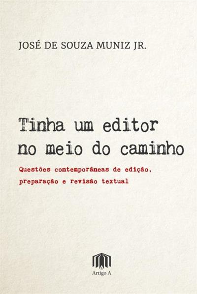 TINHA UM EDITOR NO MEIO DO CAMINHO...TEXTUAL