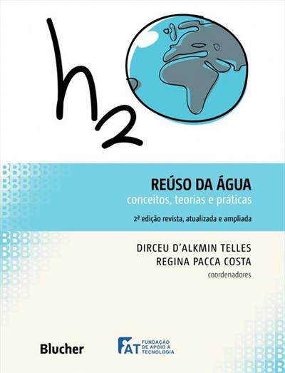 REUSO DA AGUA: CONCEITOS, TEORIAS E PRATICAS