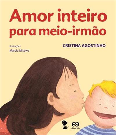 AMOR INTEIRO PARA MEIO-IRMAO
