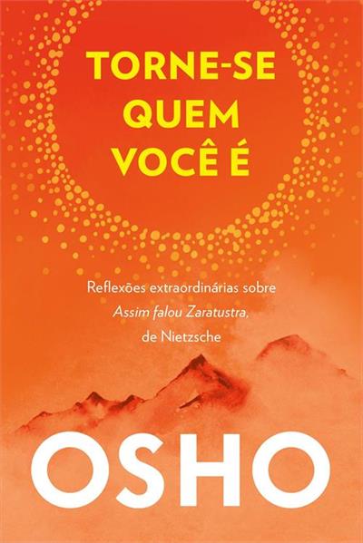 TORNE-SE QUEM VOCE E: REFLEXOES...NIETZSCHE