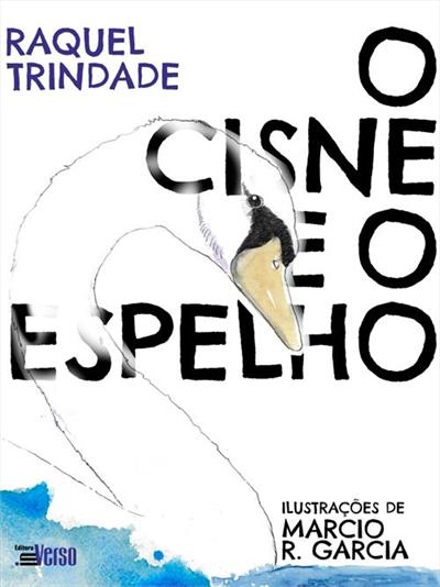 O CISNE E O ESPELHO